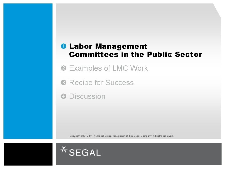  Labor Management Committees in the Public Sector Examples of LMC Work Recipe for