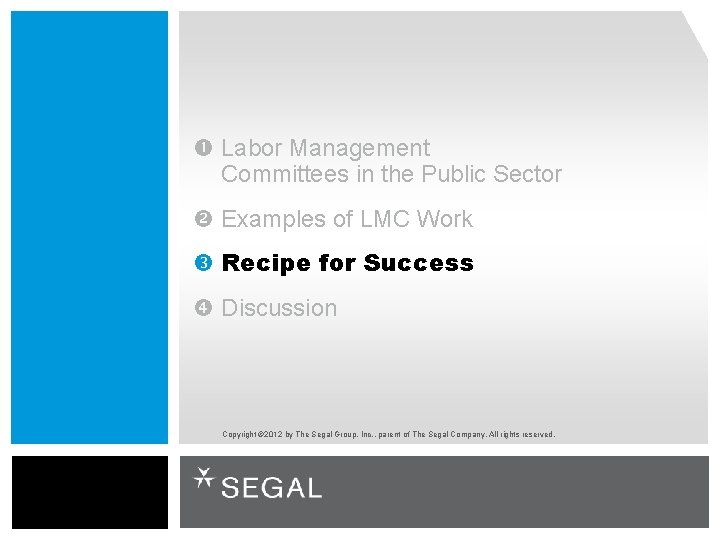  Labor Management Committees in the Public Sector Examples of LMC Work Recipe for