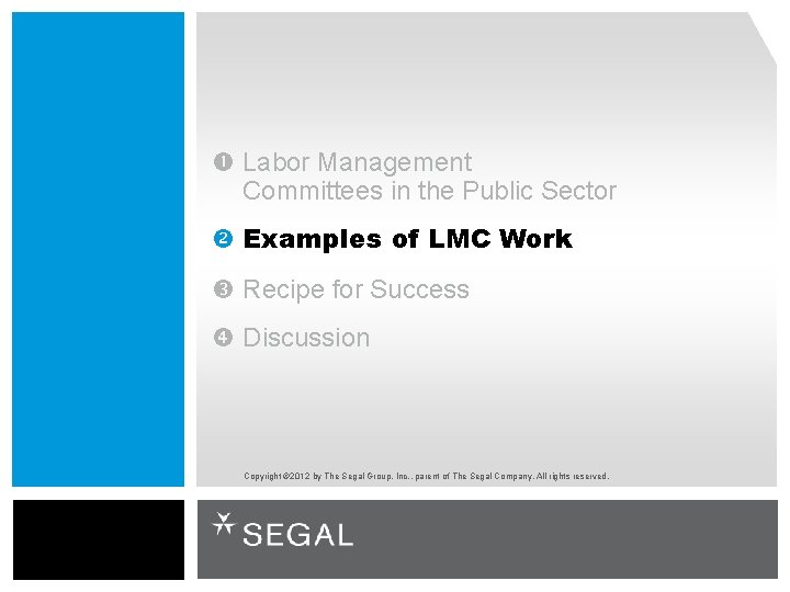  Labor Management Committees in the Public Sector Examples of LMC Work Recipe for