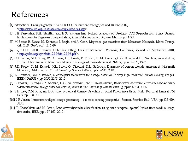 References [1] International Energy Agency (IEA) 2008, CO 2 capture and storage, viewed 18