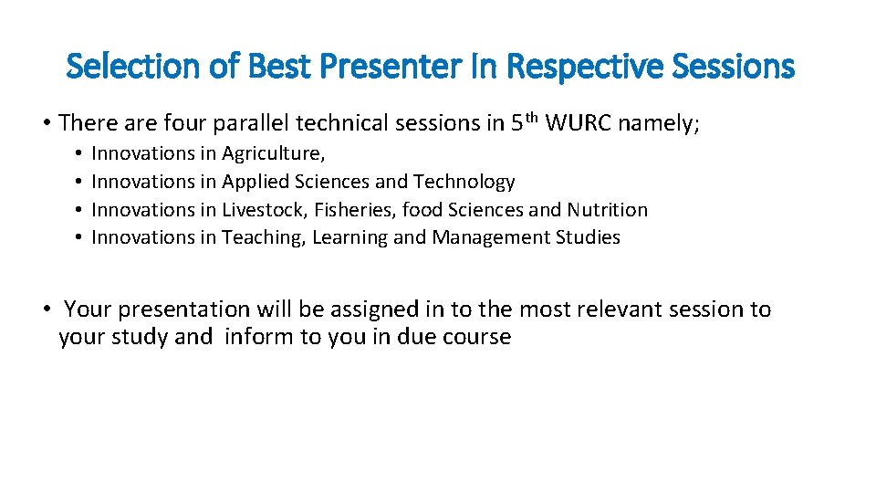 Selection of Best Presenter In Respective Sessions • There are four parallel technical sessions