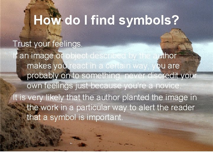 How do I find symbols? Trust your feelings. If an image or object described How do I find symbols? Trust your feelings. If an image or object described