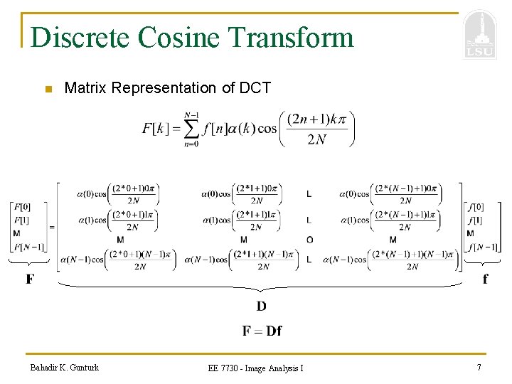 EE 7730 2 D Discrete Cosine Transform Bahadir
