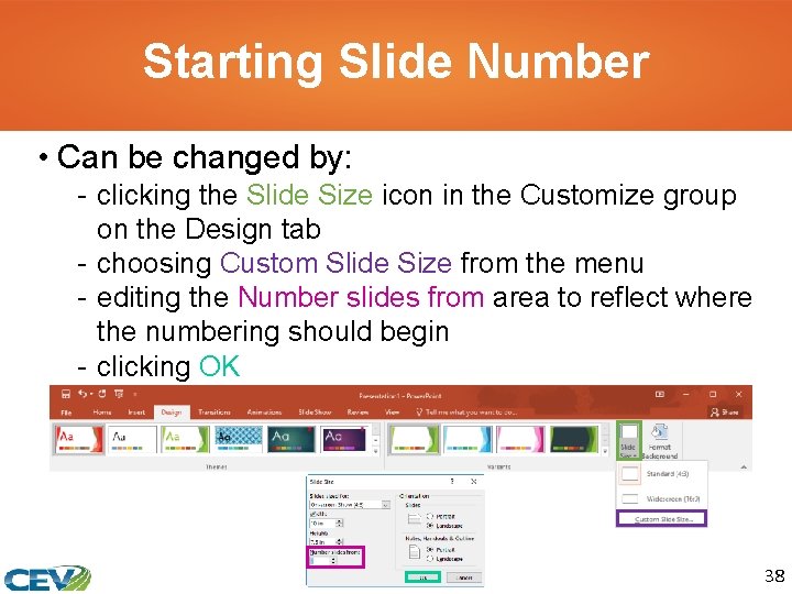 Starting Slide Number • Can be changed by: - clicking the Slide Size icon