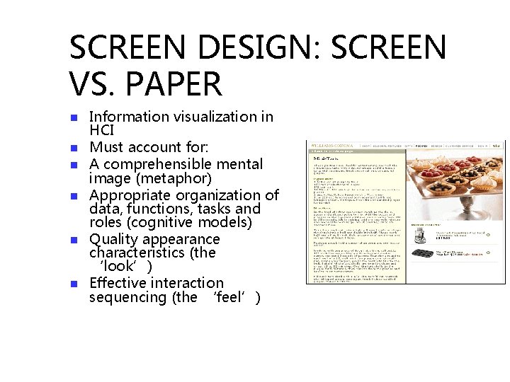 SCREEN DESIGN: SCREEN VS. PAPER n n n Information visualization in HCI Must account
