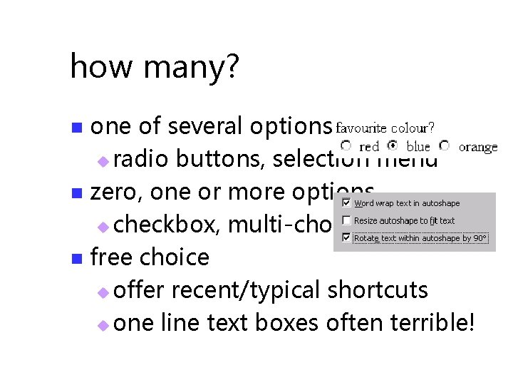 how many? one of several options u radio buttons, selection menu n zero, one