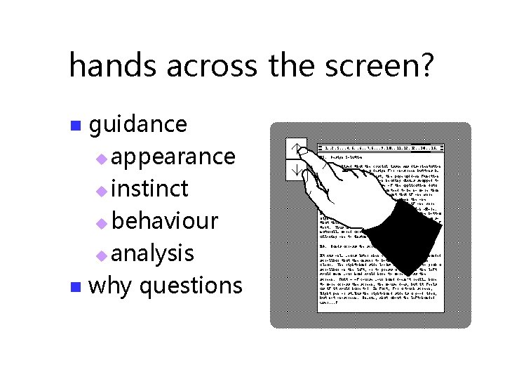 hands across the screen? guidance u appearance u instinct u behaviour u analysis n