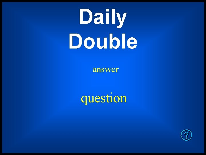 Daily Double answer question 