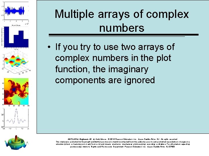Multiple arrays of complex numbers • If you try to use two arrays of