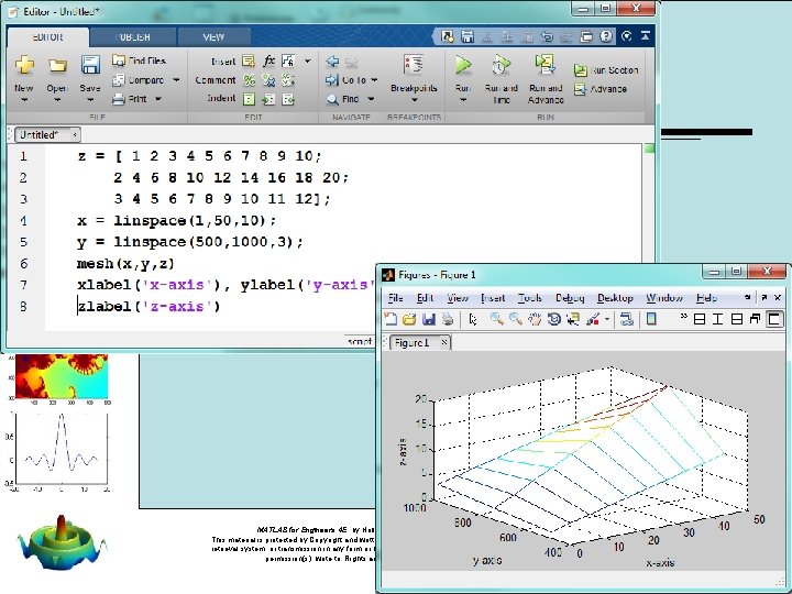 MATLAB for Engineers 4 E, by Holly Moore. © 2014 Pearson Education, Inc. ,