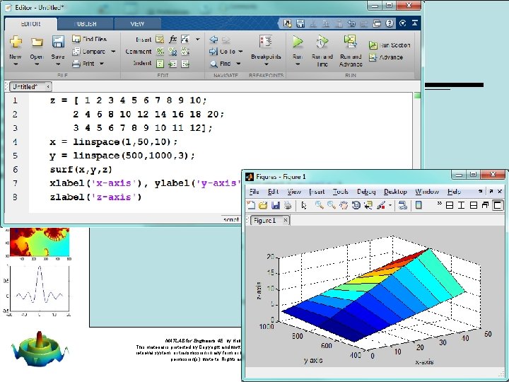 MATLAB for Engineers 4 E, by Holly Moore. © 2014 Pearson Education, Inc. ,