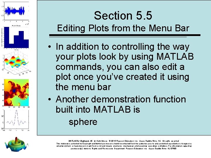Section 5. 5 Editing Plots from the Menu Bar • In addition to controlling