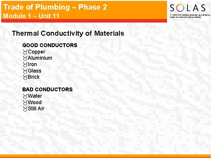 Trade of Plumbing – Phase 2 Module 1 – Unit 11 Thermal Conductivity of
