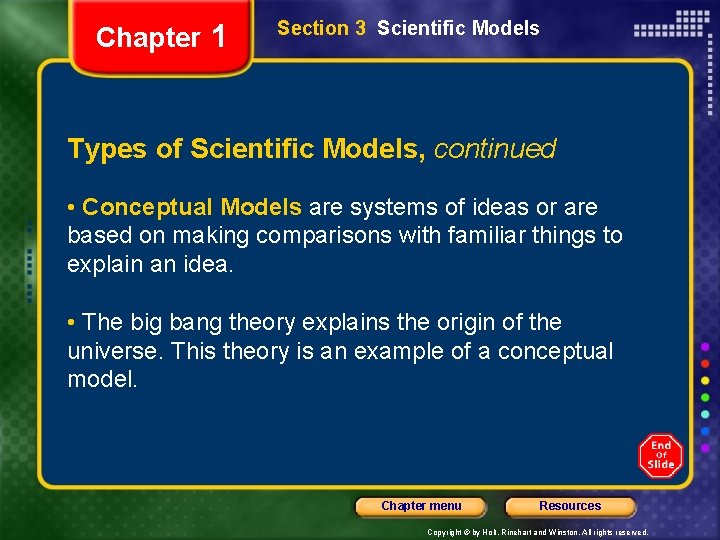 Chapter 1 Section 3 Scientific Models Types of Scientific Models, continued • Conceptual Models Chapter 1 Section 3 Scientific Models Types of Scientific Models, continued • Conceptual Models