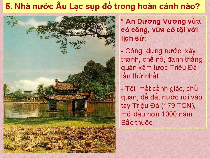 5. Nhà nước u Lạc sụp đổ trong hoàn cảnh nào? * An Dương