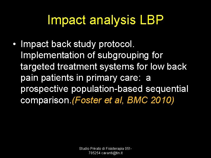 Impact analysis LBP • Impact back study protocol. Implementation of subgrouping for targeted treatment