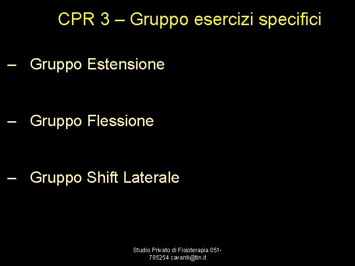 CPR 3 – Gruppo esercizi specifici – Gruppo Estensione – Gruppo Flessione – Gruppo