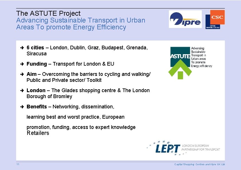The ASTUTE Project Advancing Sustainable Transport in Urban Areas To promote Energy Efficiency 6