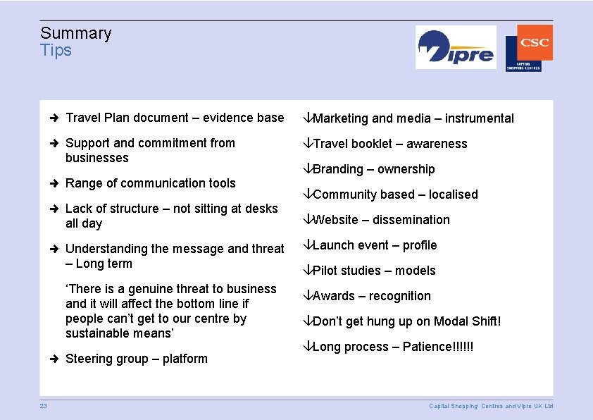 Summary Tips Travel Plan document – evidence base âMarketing and media – instrumental Support