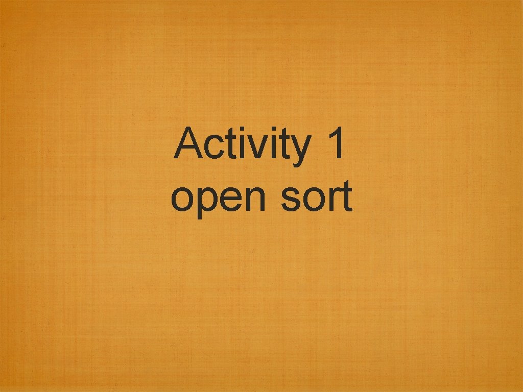 Activity 1 open sort 