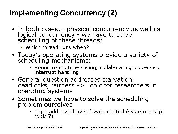 Implementing Concurrency (2) • In both cases, - physical concurrency as well as logical Implementing Concurrency (2) • In both cases, - physical concurrency as well as logical