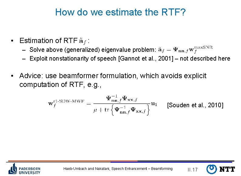 How do we estimate the RTF? • Estimation of RTF : – Solve above