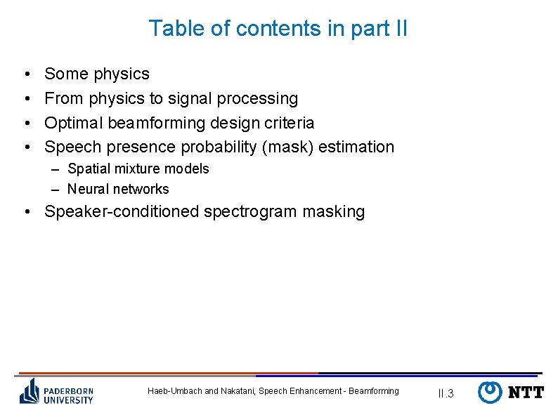 Table of contents in part II • • Some physics From physics to signal