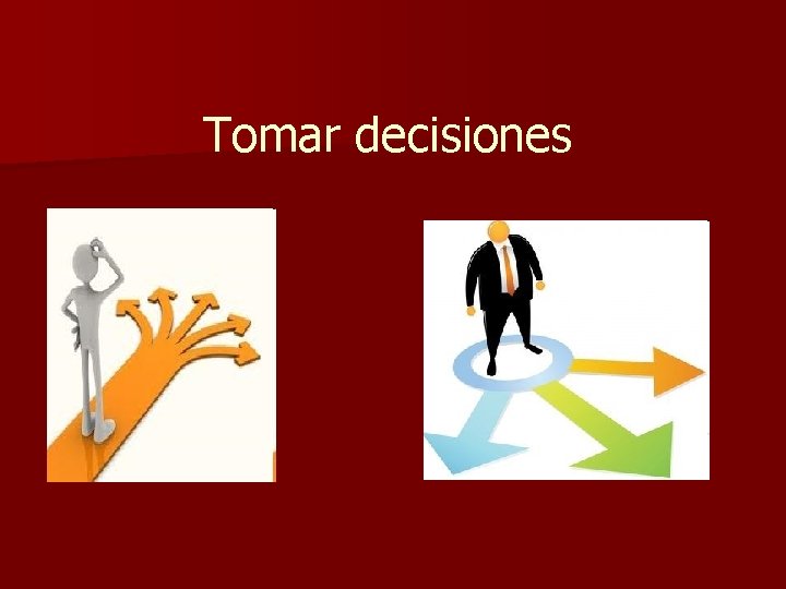 Tomar decisiones 