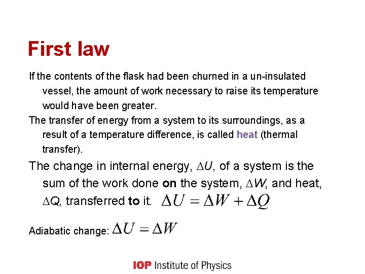 First law If the contents of the flask had been churned in a un-insulated