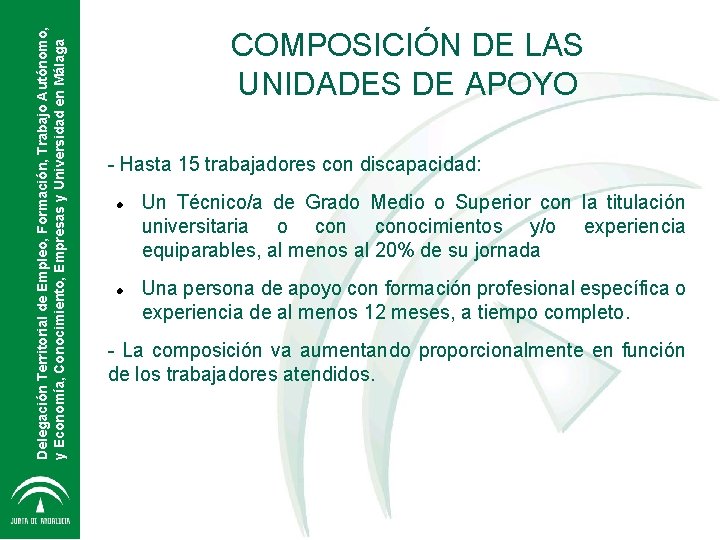 Delegación Territorial de Empleo, Formación, Trabajo Autónomo, y Economía, Conocimiento, Empresas y Universidad en