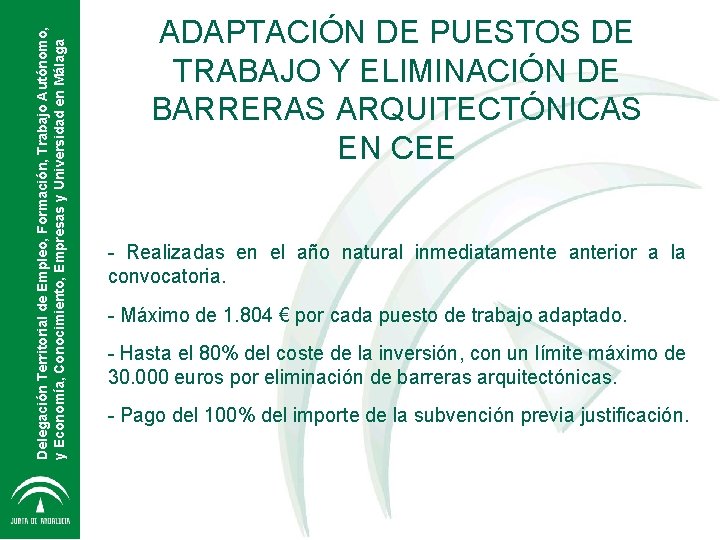 Delegación Territorial de Empleo, Formación, Trabajo Autónomo, y Economía, Conocimiento, Empresas y Universidad en