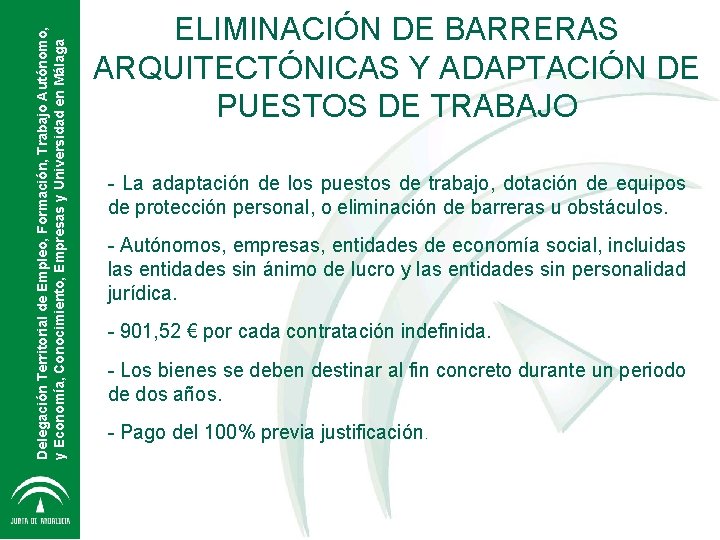 Delegación Territorial de Empleo, Formación, Trabajo Autónomo, y Economía, Conocimiento, Empresas y Universidad en