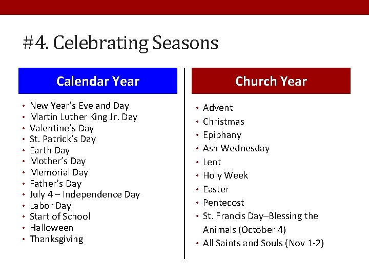 #4. Celebrating Seasons Calendar Year • • • • New Year’s Eve and Day