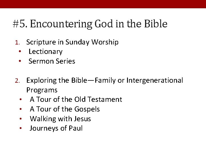 #5. Encountering God in the Bible 1. Scripture in Sunday Worship • Lectionary •