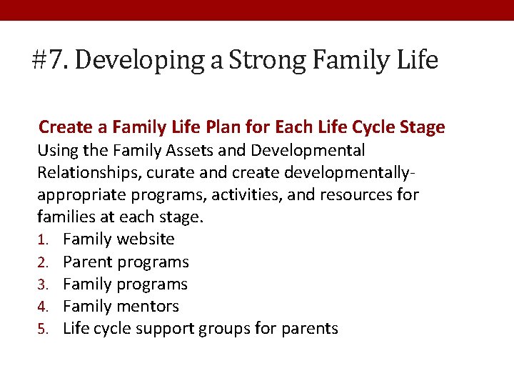#7. Developing a Strong Family Life Create a Family Life Plan for Each Life