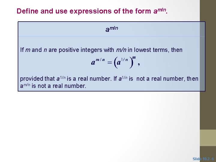Define and use expressions of the form am/n If m and n are positive
