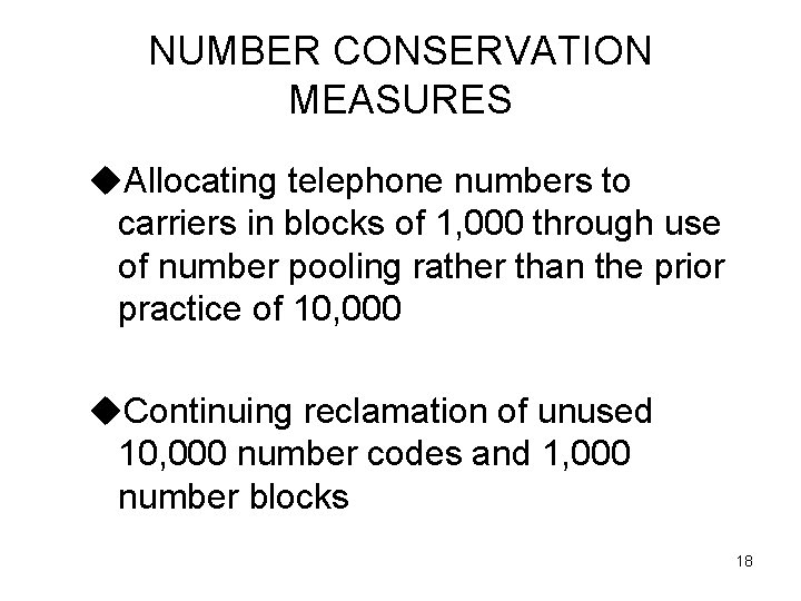 NUMBER CONSERVATION MEASURES u. Allocating telephone numbers to carriers in blocks of 1, 000