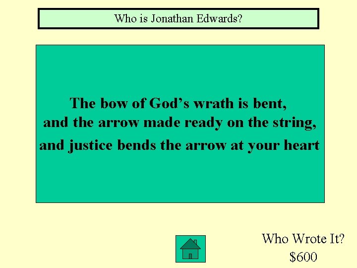 Who is Jonathan Edwards? The bow of God’s wrath is bent, and the arrow
