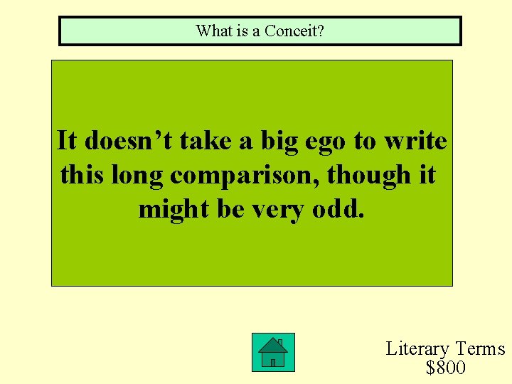 What is a Conceit? It doesn’t take a big ego to write this long