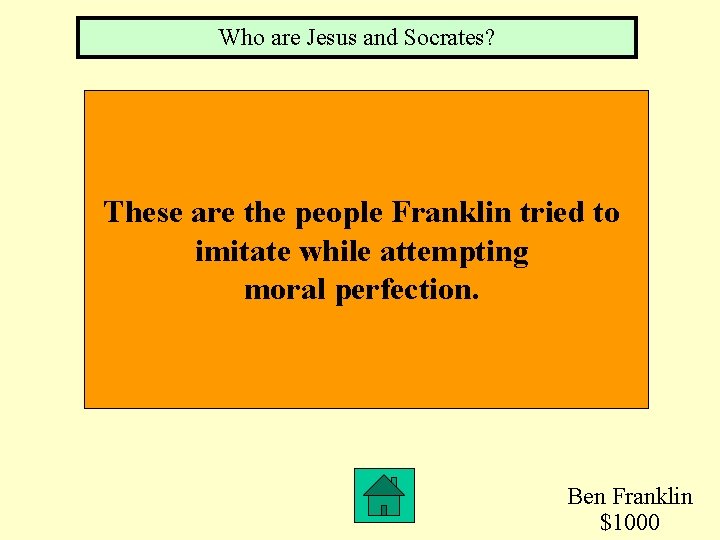Who are Jesus and Socrates? These are the people Franklin tried to imitate while