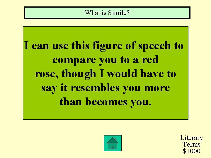 What is Simile? I can use this figure of speech to compare you to