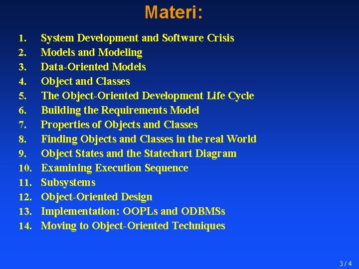 Materi: 1. 2. 3. 4. 5. 6. 7. 8. 9. 10. 11. 12. 13.