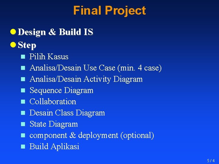 Final Project l Design & Build IS l Step n n n n n