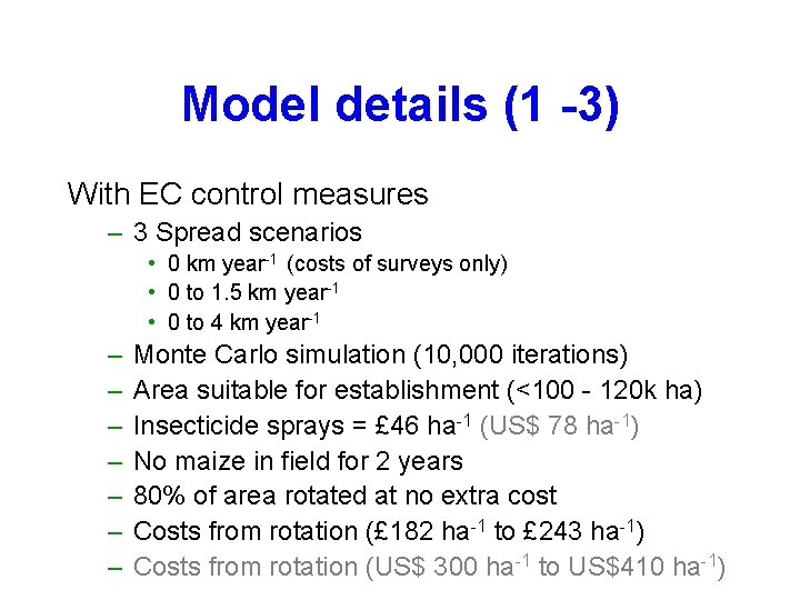 Model details (1 -3) With EC control measures – 3 Spread scenarios • 0