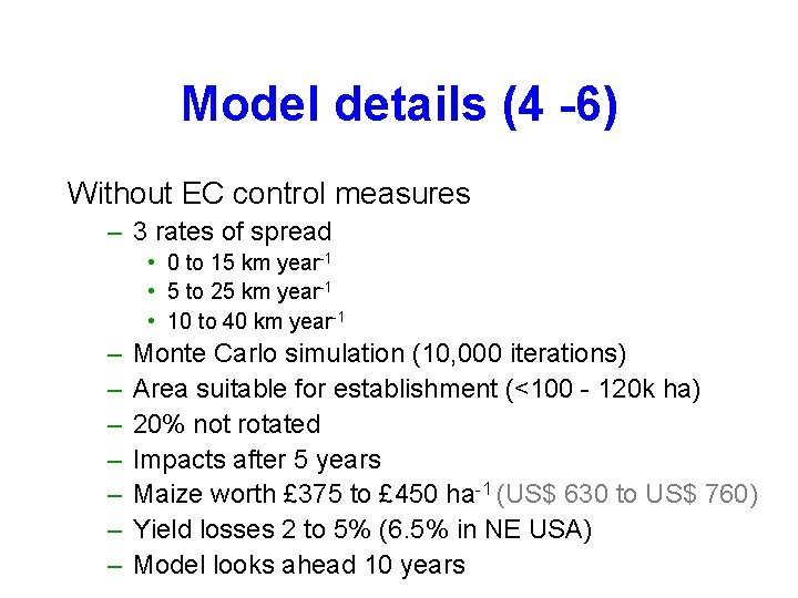 Model details (4 -6) Without EC control measures – 3 rates of spread •