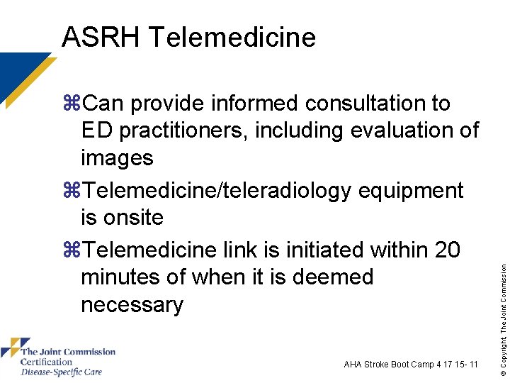 z. Can provide informed consultation to ED practitioners, including evaluation of images z. Telemedicine/teleradiology