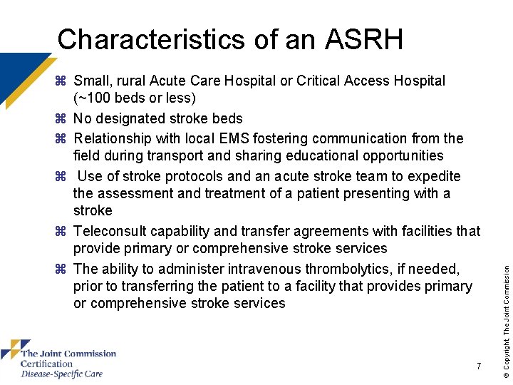 z Small, rural Acute Care Hospital or Critical Access Hospital (~100 beds or less)