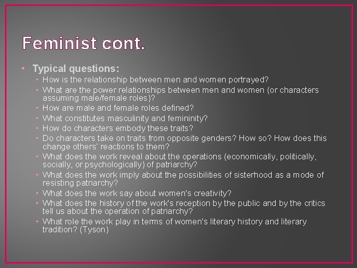 Critical Lenses Objectives To understand the feminist lens