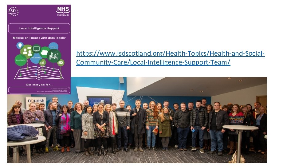 https: //www. isdscotland. org/Health-Topics/Health-and-Social. Community-Care/Local-Intelligence-Support-Team/ 