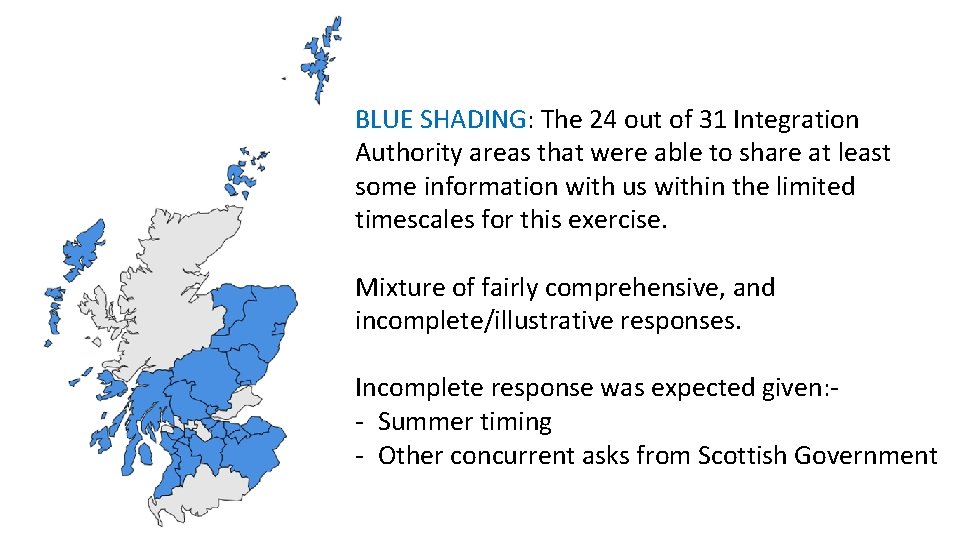 BLUE SHADING: The 24 out of 31 Integration Authority areas that were able to